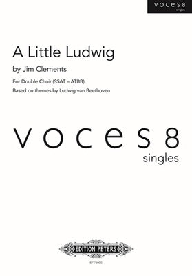 A LITTLE LUDWIG DOUBLE CHOIR SSAT/ATBB