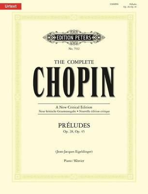 CHOPIN - PRELUDES OP 28 OP 45 NEW CRITICAL EDITION