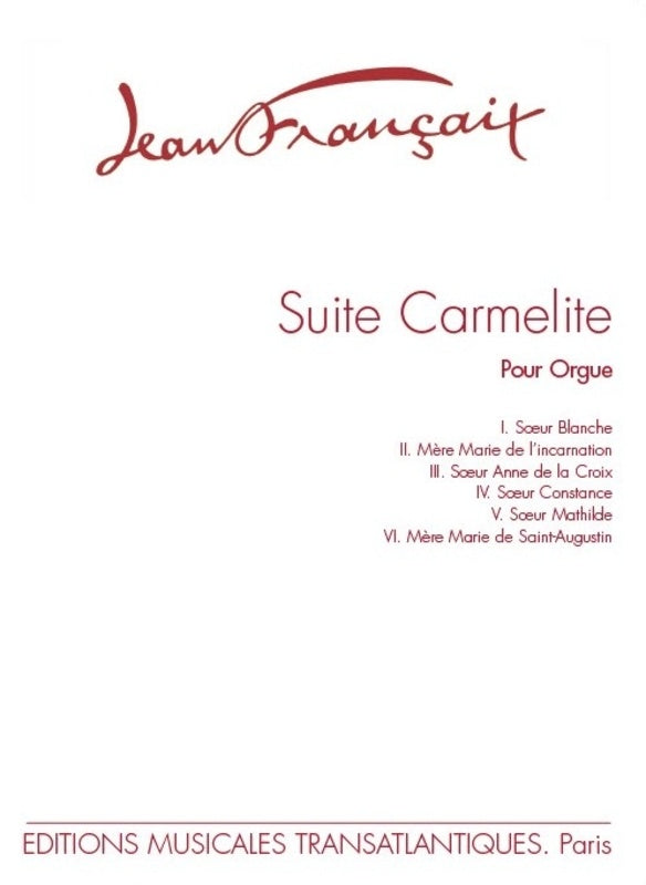 FRANCAIX - SUITE CARMELITE 6 PIECES FOR ORGAN