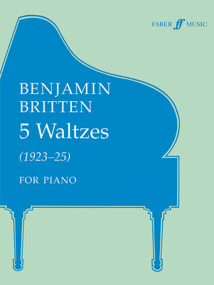 BRITTEN - FIVE WALTZES PIANO