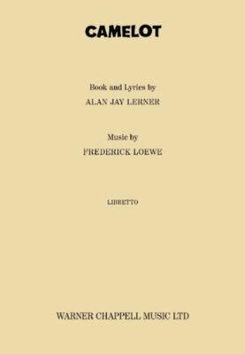 CAMELOT LIBRETTO