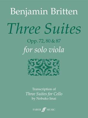 BRITTEN - 3 SUITES OPP 72/80/87 FOR SOLO VIOLA