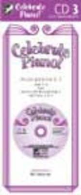 CELEBRATE PIANO BK 3 CD ACCOMPANIMENTS