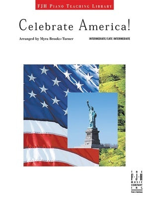 CELEBRATE AMERICA! INTERMEDIATE/LATE INTERMEDIATE PIANO BOOK