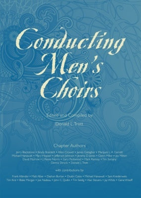 CONDUCTING MENS CHOIRS