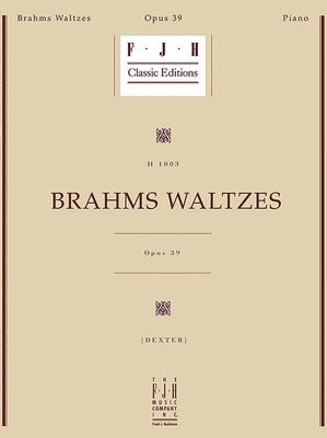 BRAHMS - WALTZES OP 39 FOR PIANO ED DEXTER