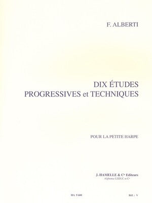 ALBERTI - 10 ETUDES PROGRESSIVES ET TECHNIQUES HARP