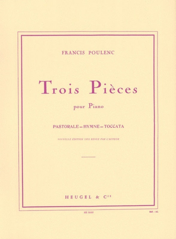 POULENC - 3 PIECES PASTORALE HYMNE TOCCATA PIANO