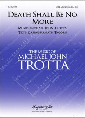 DEATH SHALL BE NO MORE SATB A CAPPELLA