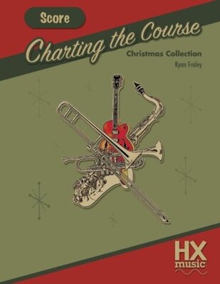 CHARTING THE COURSE CHRISTMAS COLLECTION SCORE BOOK