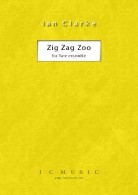 CLARKE - ZIG ZAG ZOO FOR FLUTE QUARTET