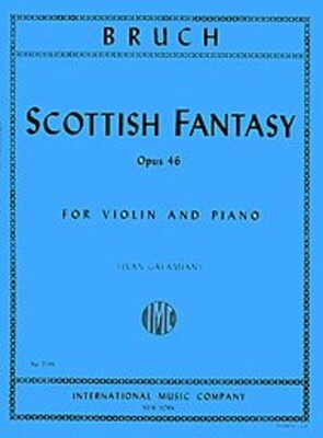 BRUCH - SCOTTISH FANTASY OP 46 VIOLIN/PIANO ED GALAMIAN