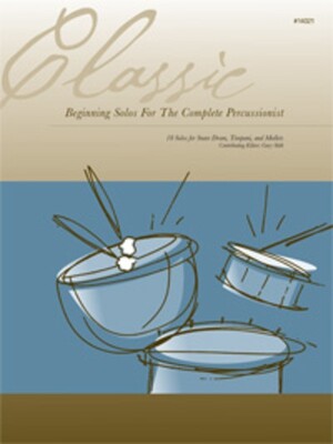 CLASSIC BEGINNING SOLOS COMPLETE PERCUSSIONIST