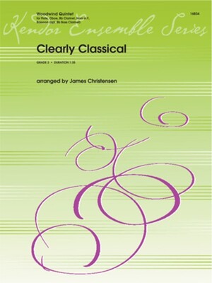CLEARLY CLASSICAL FOR WOODWIND QUINTET