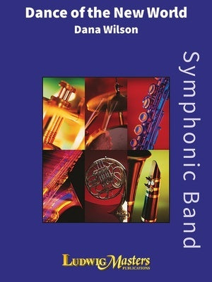 DANCE OF THE NEW WORLD FOR CONCERT BAND CB4 FULL SCORE