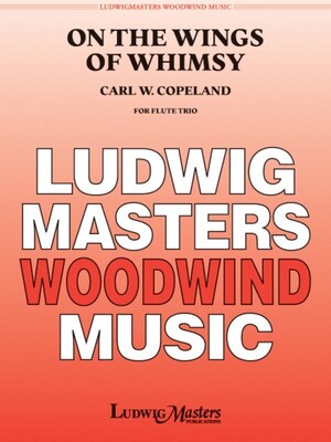 COPELAND - ON THE WINGS OF WHIMSY FLUTE TRIO