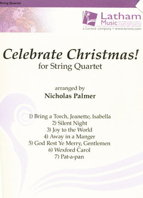 CELEBRATE CHRISTMAS FOR STRING QUARTET SC/PT