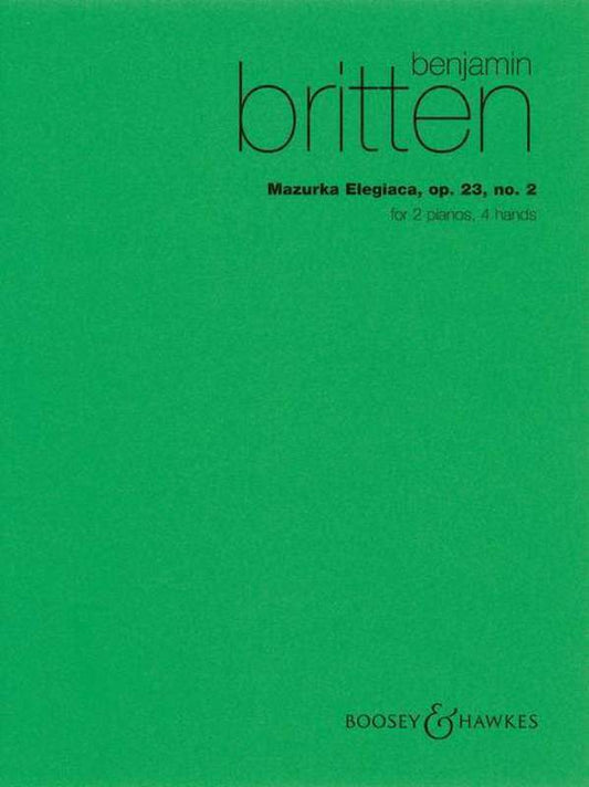 BRITTEN - MAZURKA ELEGIACA OP 23 2PNO/4HDS