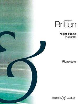 BRITTEN - NIGHT PIECE (NOTTURNO) PIANO