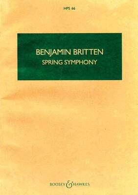 BRITTEN - SPRING SYMPHONY OP 44 STUDY SCORE