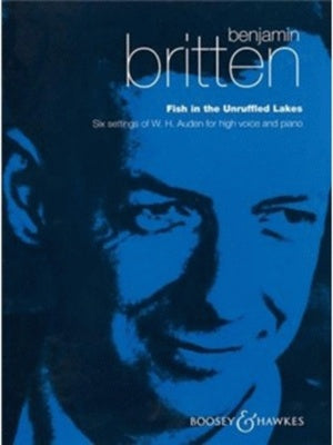 BRITTEN - FISH IN THE UNRUFFLED LAKES 6 AUDEN HIGH VOICE