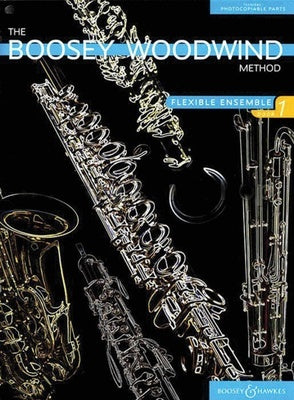 BOOSEY WOODWIND METHOD FLEXIBLE ENSEMBLE VOL 1 SC/PTS