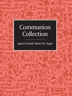 COMMUNION COLLECTION FOR ORGAN PINK BOOK