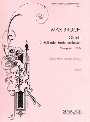 BRUCH - OCTET FOR 4 VIOLINS/2 VIOLAS/CELLO/DOUBLE BASS SCORE