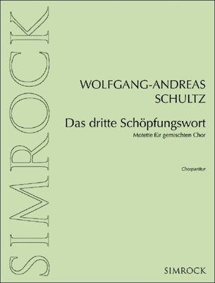 DAS DRITTE SCHOPFUNGSWORT SATB DIVISI A CAPPELLA