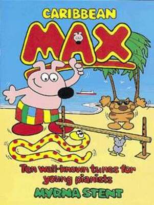 CARRIBBEAN MAX 10 WELL KNOWN TUNES FOR YOUNG PIANISTS