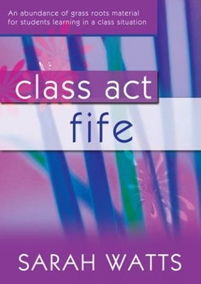 CLASS ACT FIFE STUDENT BOOK