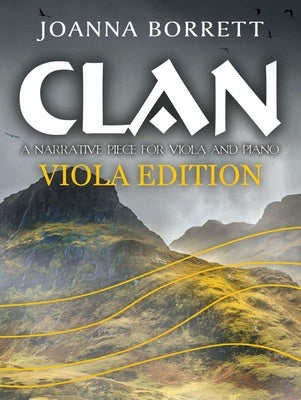 BORRETT - CLAN A NARRATIVE PIECE FOR VIOLA/PIANO