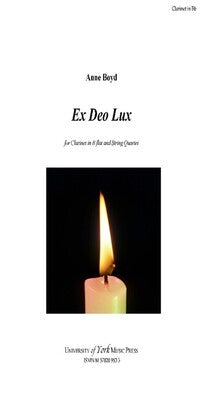 BOYD - EX DEO LUX FOR CLARINET/STRING QUARTET SET OF PARTS