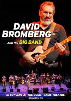 DAVID BROMBERG AND HIS BIG BAND IN CONCERT AT THE
