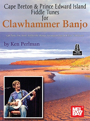 CAPE BRETON & PRINCE EDWARD FIDDLE TUNES CLAWHAMMER BANJO