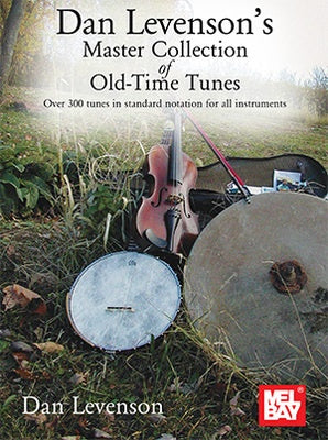 DAN LEVENSONS MASTER COLLECTION OF OLD TIME TUNES