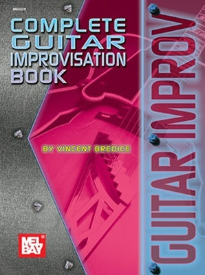 COMPLETE GUITAR IMPROVISATION BOOK