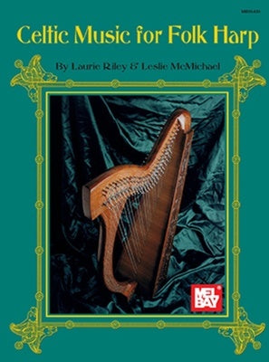 CELTIC MUSIC FOR FOLK HARP