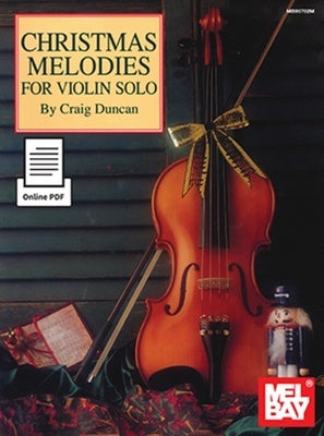 CHRISTMAS MELODIES FOR VIOLIN SOLO VIOLIN/PIANO