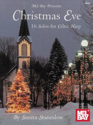 CHRISTMAS EVE 16 SOLOS FOR CELTIC HARP
