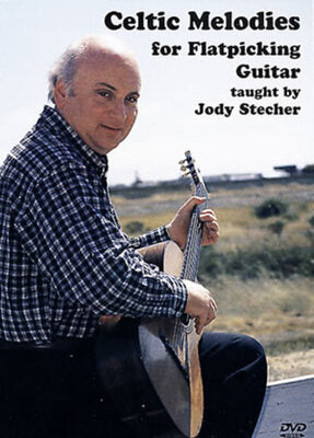 CELTIC MELODIES FOR FLATPICKING GUITAR