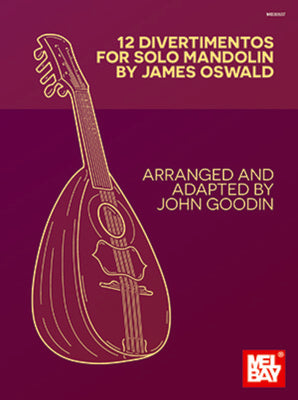 12 DIVERTIMENTOS FOR SOLO MANDOLIN