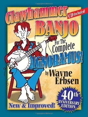CLAWHAMMER BANJO FOR THE COMPLETE IGNORAMUS BK/CD