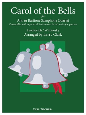 CAROL OF THE BELLS FOR SAXOPHONE QUARTET