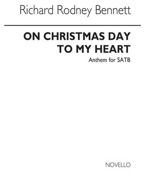 BENNETT ON CHRISTMAS DAY SATB