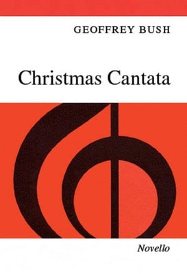BUSH - CHRISTMAS CANTATA VOCAL SCORE