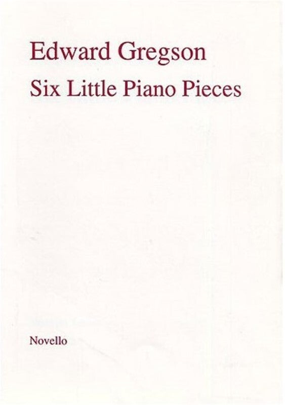 GREGSON 6 LITTLE PIANO PIECES