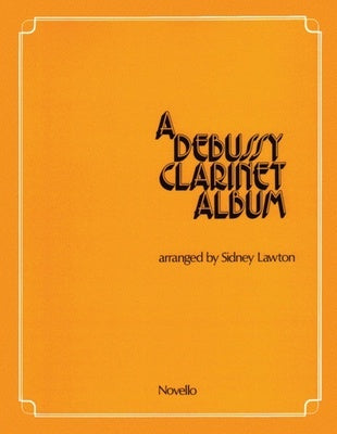 DEBUSSY CLARINET ALBUM CLARINET & PIANO