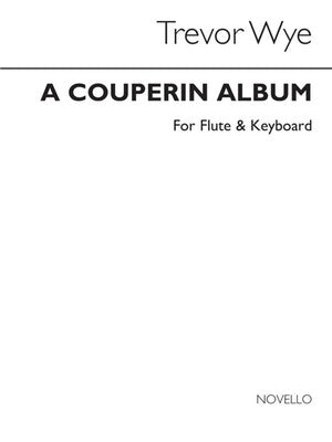 COUPERIN ALBUM FLUTE/PIANO ED.WYE(ARC)