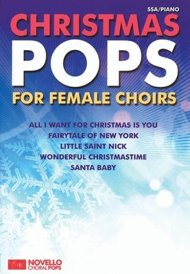 CHRISTMAS POPS FOR FEMALE CHOIRS SSA/PIANO